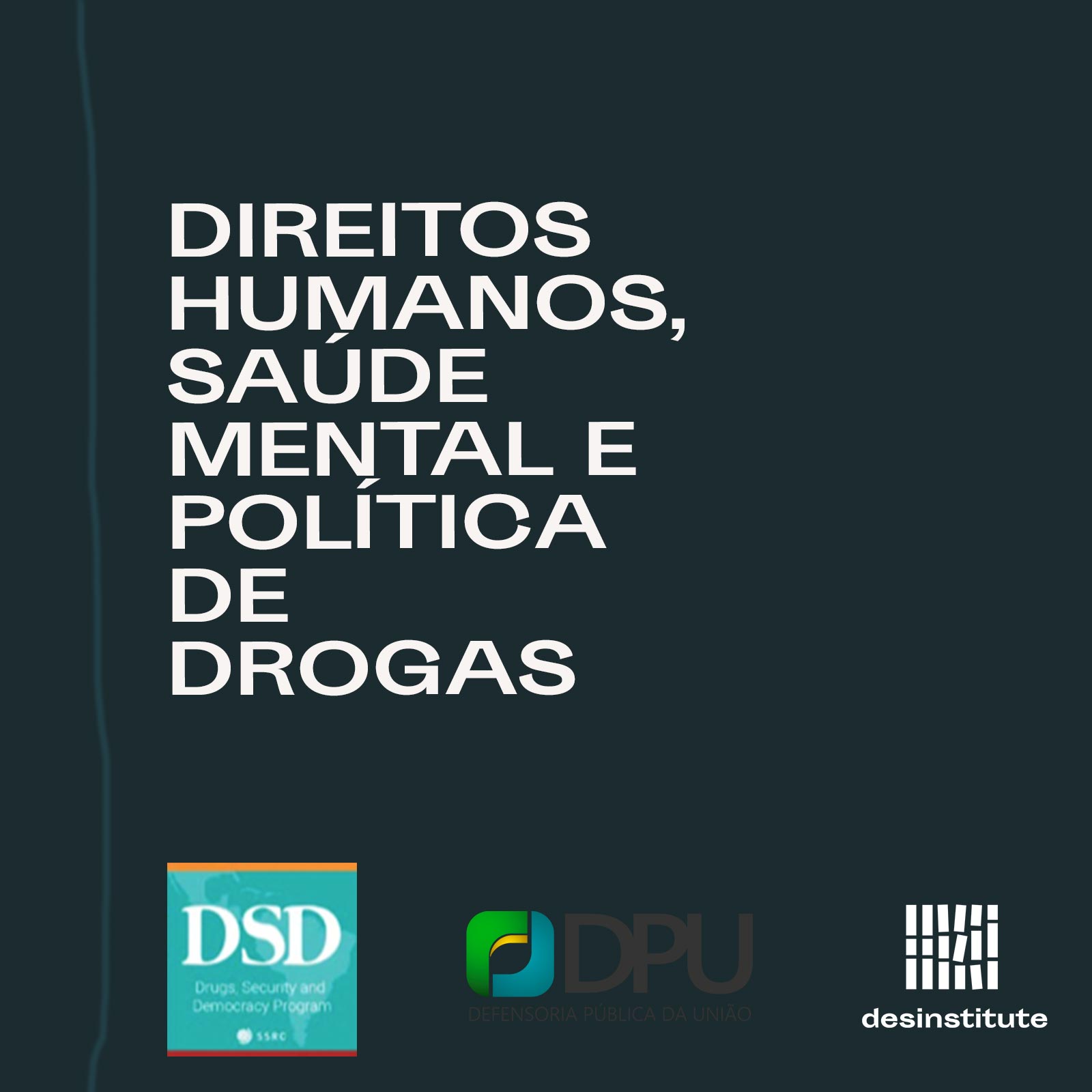 Capacitação de defensores públicos propõe articulação de protocolo jurídico voltado à garantia de direitos no campo da saúde mental