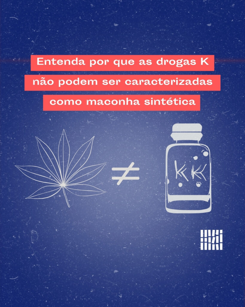 Entenda por que as drogas K não podem ser caracterizadas como maconha sintética