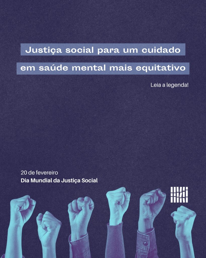 Justiça social para um cuidado em saúde mental mais equitativo