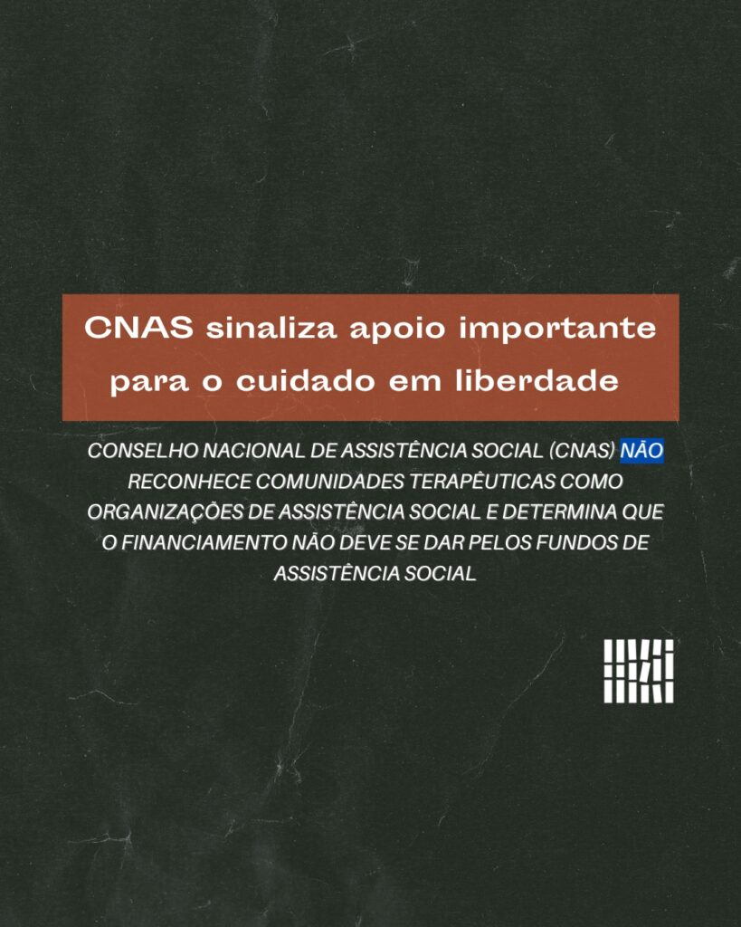 CNAS sinaliza apoio importante para o cuidado em liberdade