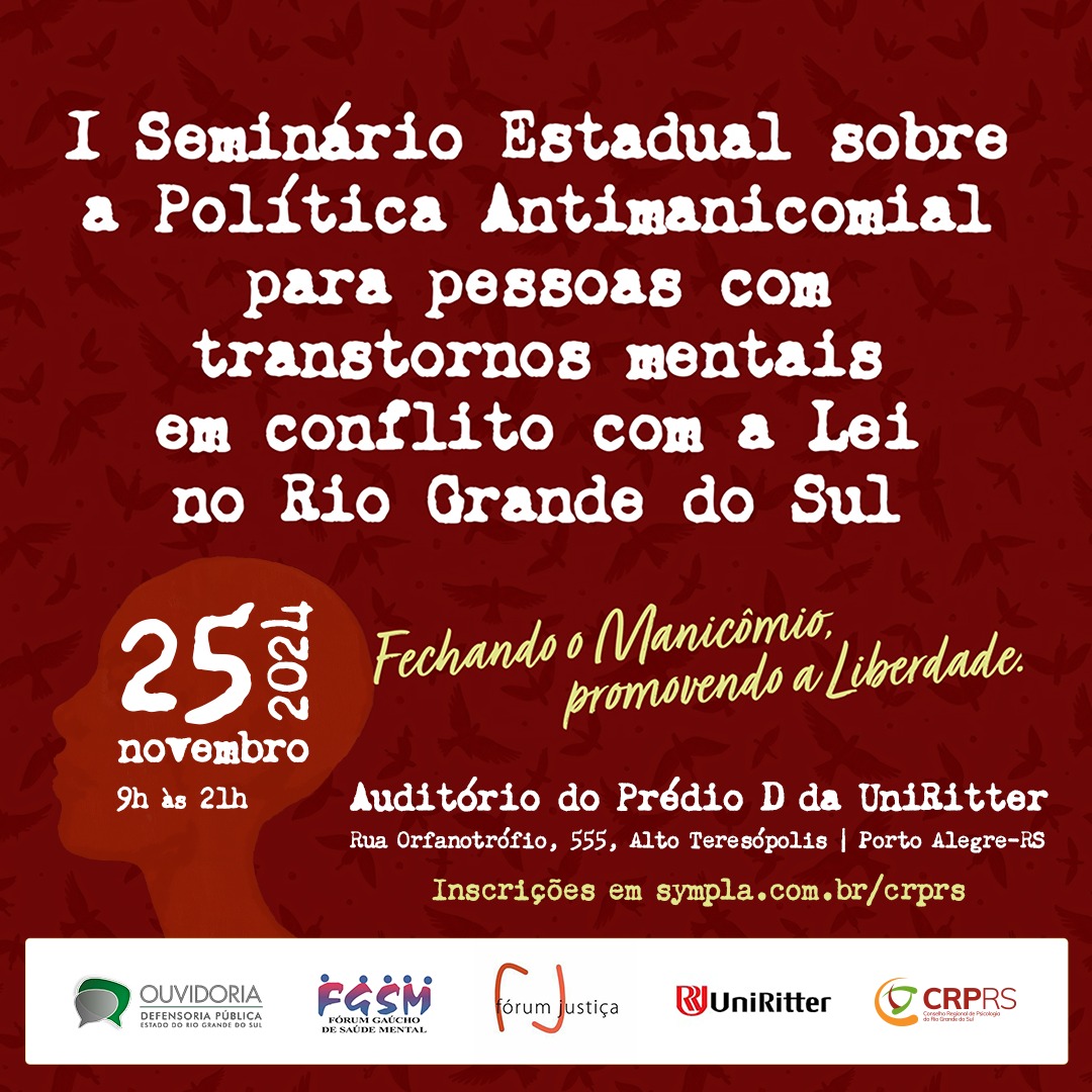 O Desinstitute estará presente no Seminário Estadual sobre a Política Antimanicomial no RS