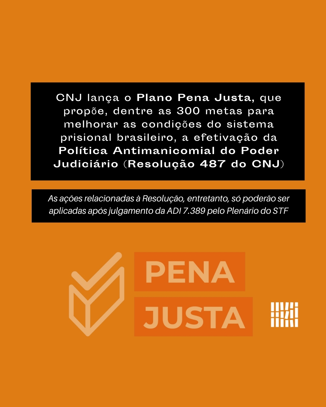 CNJ lança o Plano Pena Justa, que propõe, dentre as 300 metas para melhorar as condições do sistema prisional brasileiro