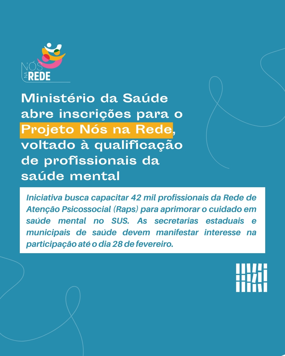 Ministério da Saúde abre inscrições para o Projeto Nós na Rede, voltado à qualificação de profissionais da saúde mental