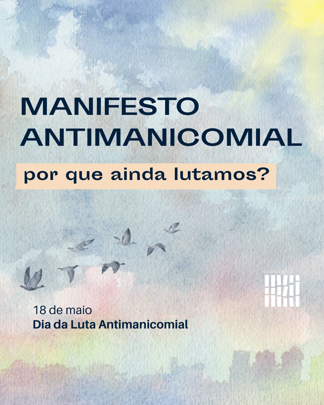 Manifesto antimanicomial: por que ainda lutamos?