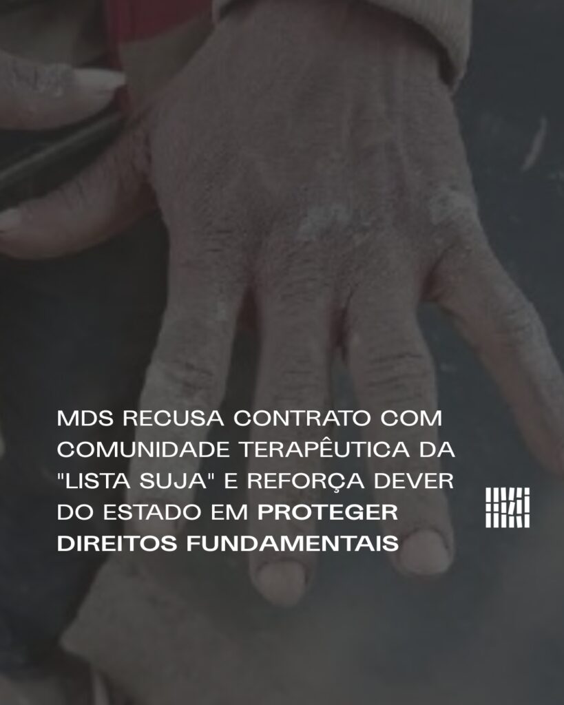 MDS recusa contrato com Comunidade Terapêutica da “lista suja” e reforça dever do Estado em proteger direitos fundamentais