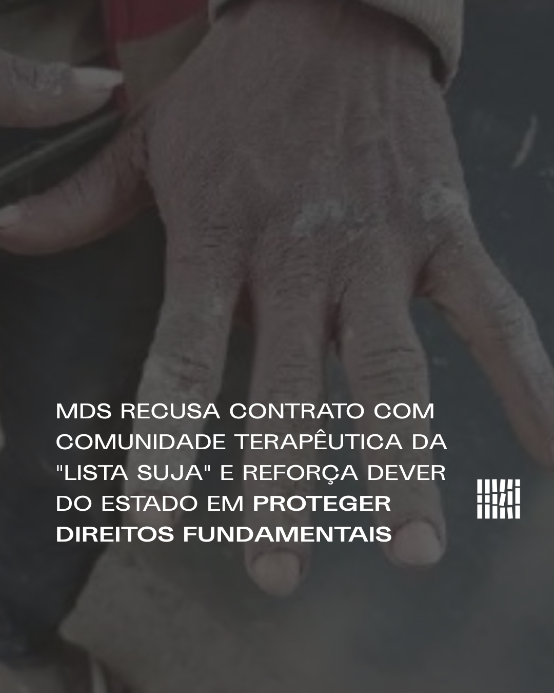 MDS recusa contrato com Comunidade Terapêutica da “lista suja” e reforça dever do Estado em proteger direitos fundamentais