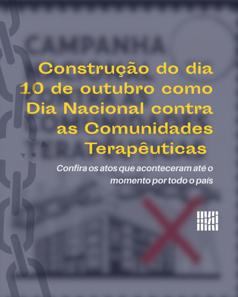 Construção do dia 10 de outubro como Dia Nacional contra as Comunidades Terapêuticas 