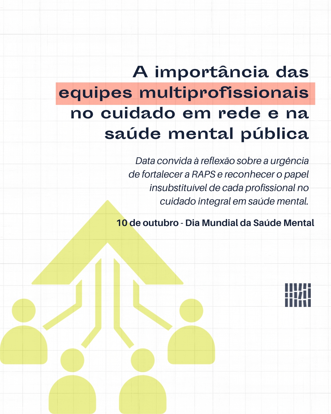 A importância das equipes multiprofissionais no cuidado em rede e na saúde mental pública