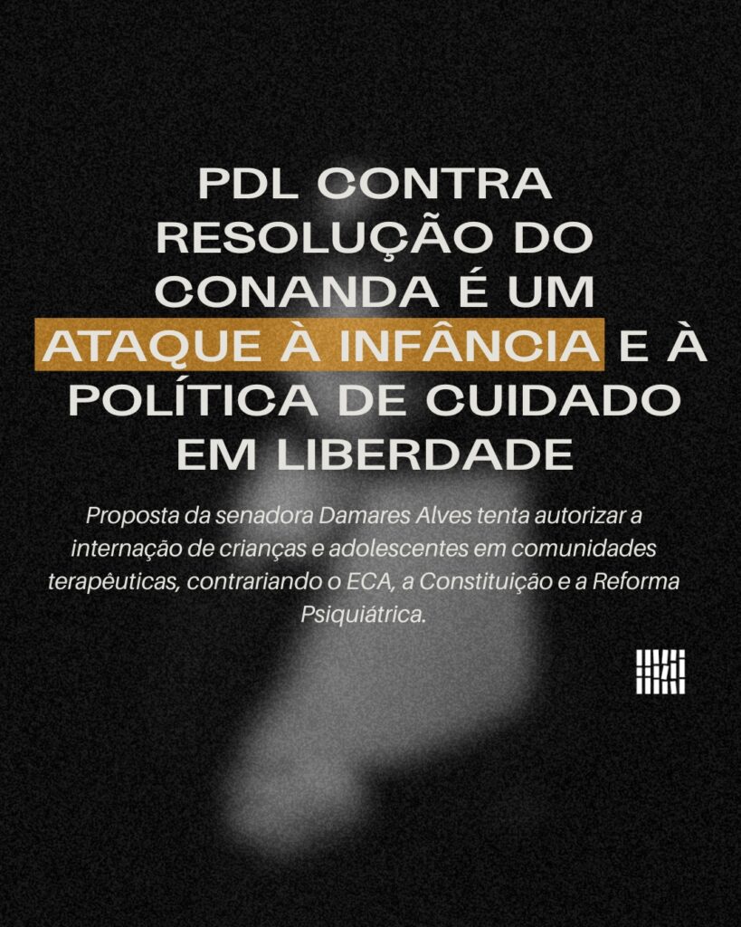 PDL contra resolução do CONANDA é um ataque à infância e à política de cuidado em liberdade