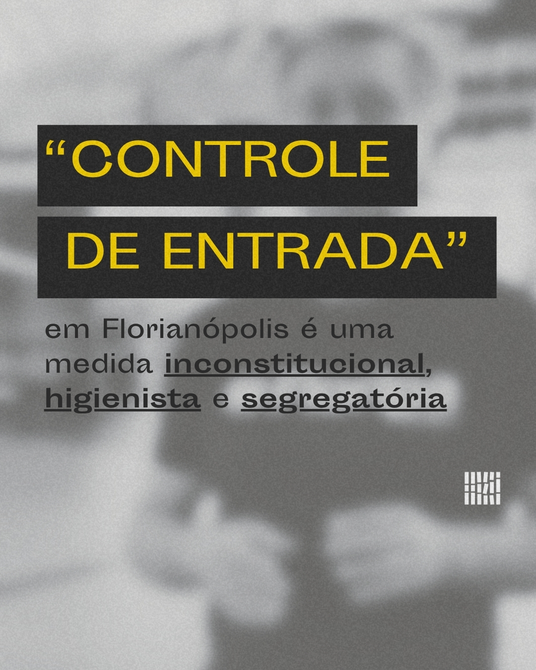 “Controle de entrada” em Florianópolis é uma medida inconstitucional, higienista e segregatória