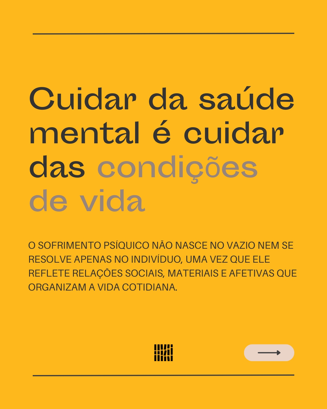 Cuidar da saúde mental é cuidar das condições de vida