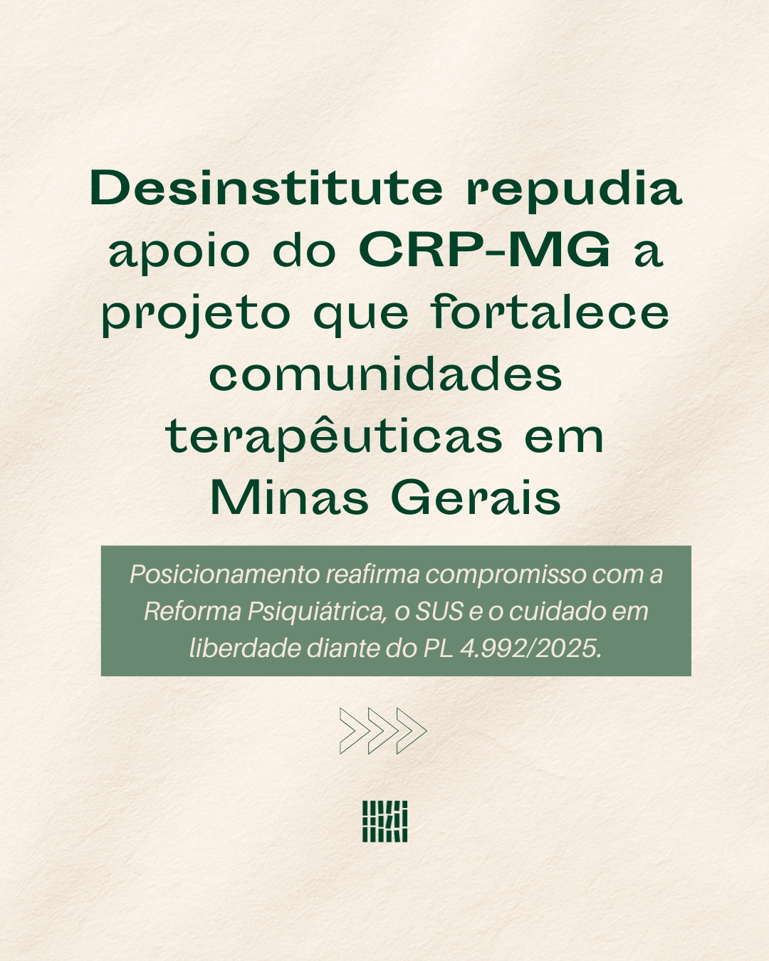 Desinstitute repudia apoio do CRP-MG a projeto que fortalece comunidades terapêuticas em Minas Gerais