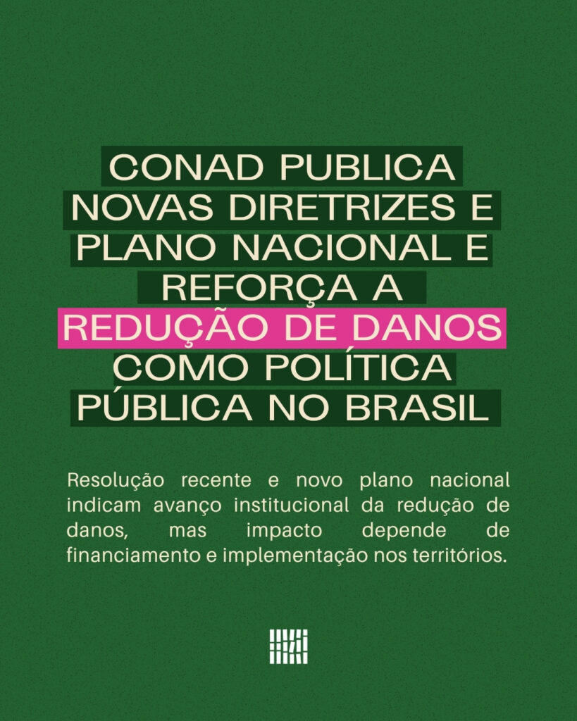 CONAD publica novas diretrizes e plano nacional e reforça a redução de danos como política pública no Brasil