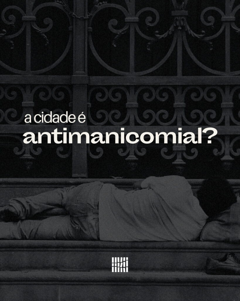 A cidade é antimanicomial?